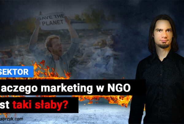 Jak powinien wyglądać marketing w NGO?